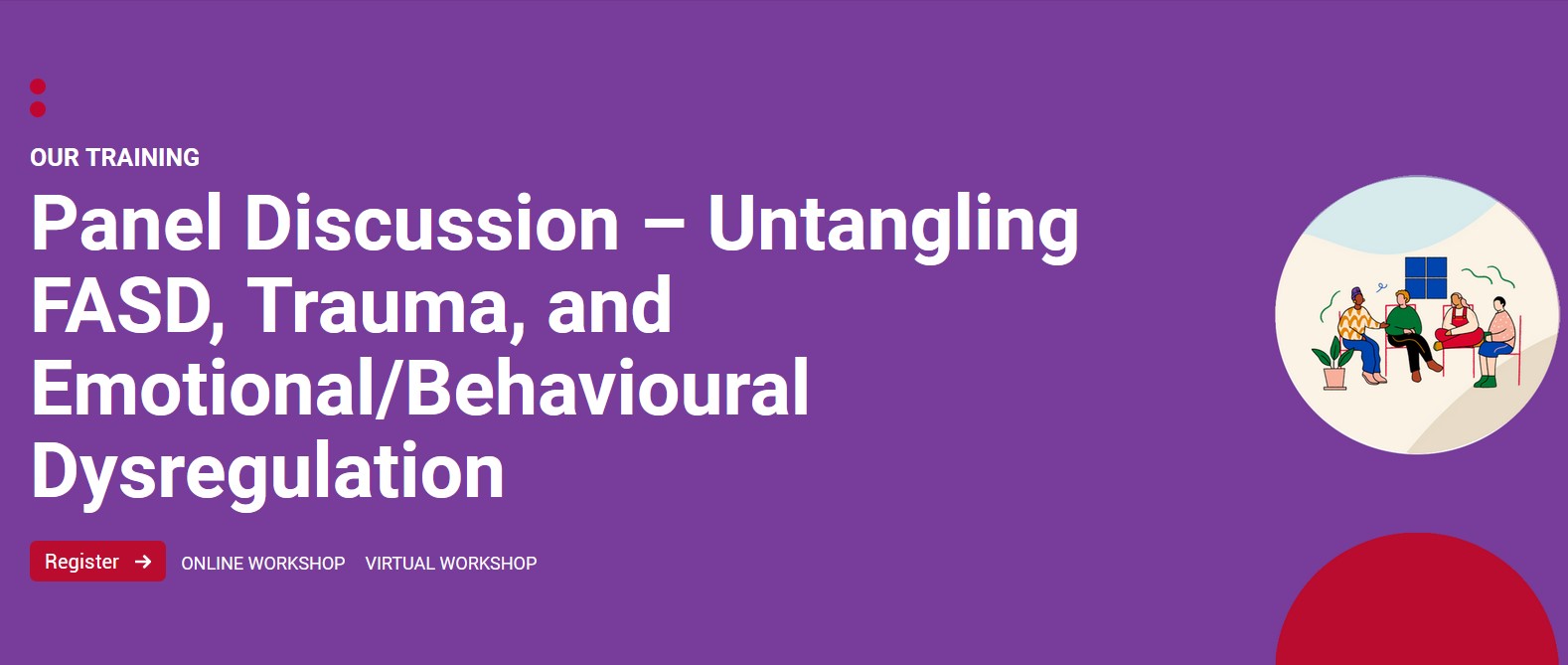 Coming Soon: Untangling FASD, Trauma, and Emotional/Behavioural Dysregulation